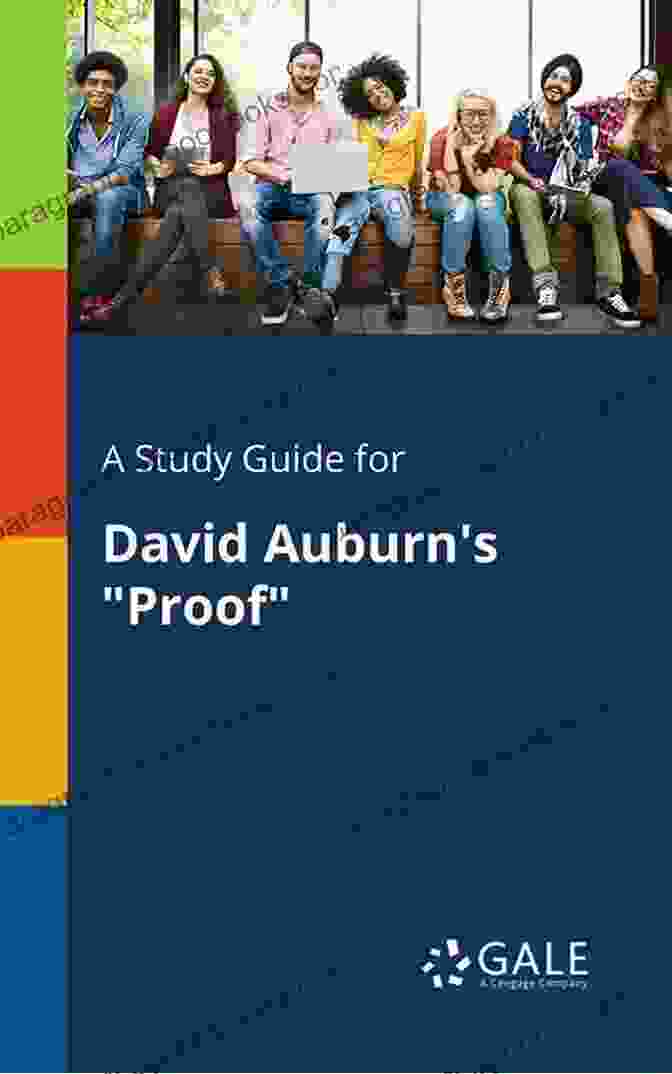 A Visually Engaging Study Guide For David Auburn's A Study Guide For David Auburn S Proof (Drama For Students)