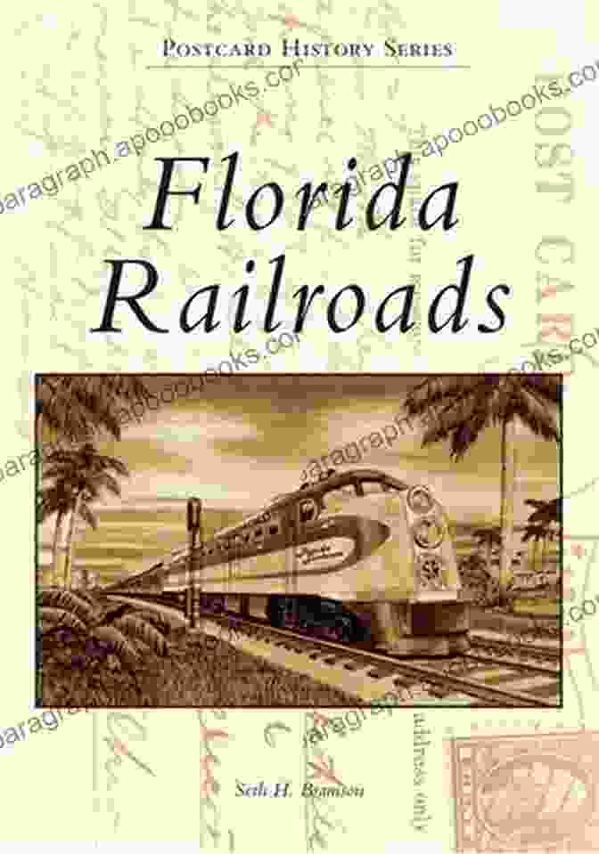 All Aboard: History Of Florida Railroads Book Cover All Aboard : A History Of Florida S Railroads