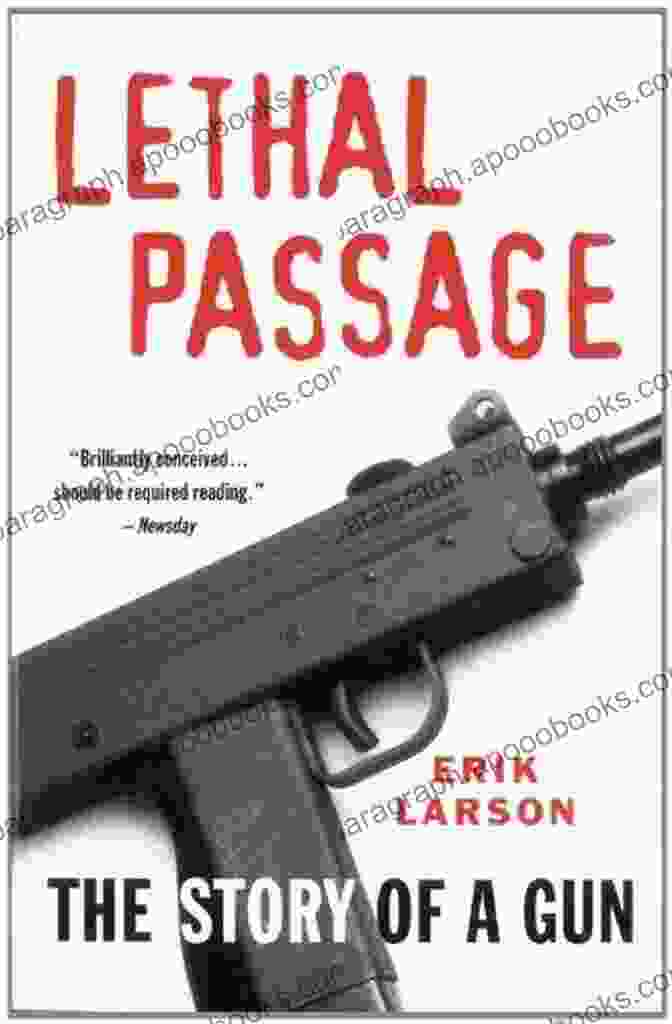 Automatic Rifle Lethal Passage: The Story Of A Gun