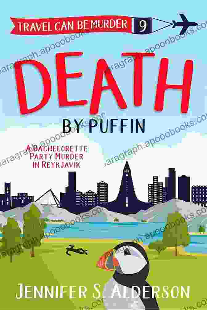 Bachelorette Party Murder In Reykjavik Book Cover Death By Puffin: A Bachelorette Party Murder In Reykjavik (Travel Can Be Murder Cozy Mystery 9)