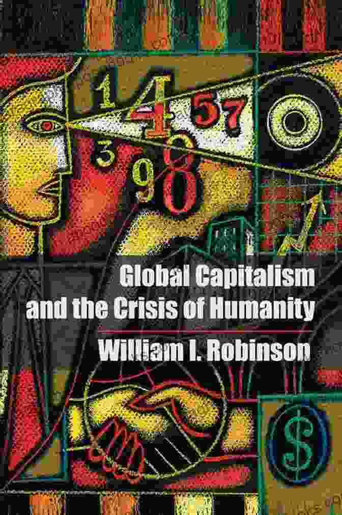 Book Cover Of 'Global Capitalism And The Crisis Of Humanity' Global Capitalism And The Crisis Of Humanity