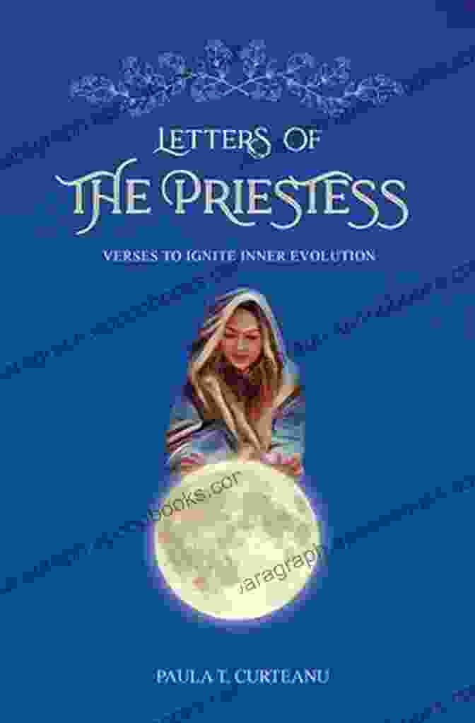 Book Cover Of Verses To Ignite Inner Evolution With A Vibrant Burst Of Colors And A Woman Meditating In A Lotus Position Letters Of The Priestess: Verses To Ignite Inner Evolution