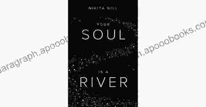 Book Cover Of Your Soul Is A River With A Flowing River And A Silhouette Of A Person On The Banks Your Soul Is A River