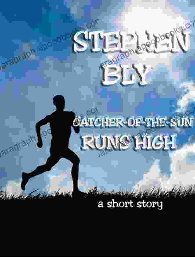 Catcher Of The Sun Runs High Book Cover Catcher Of The Sun Runs High (Stuart Brannon)