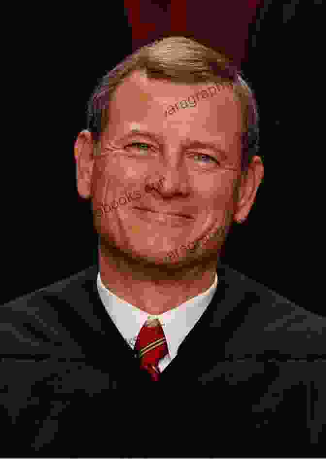 Chief Justice John Roberts Supreme Myths: Why The Supreme Court Is Not A Court And Its Justices Are Not Judges