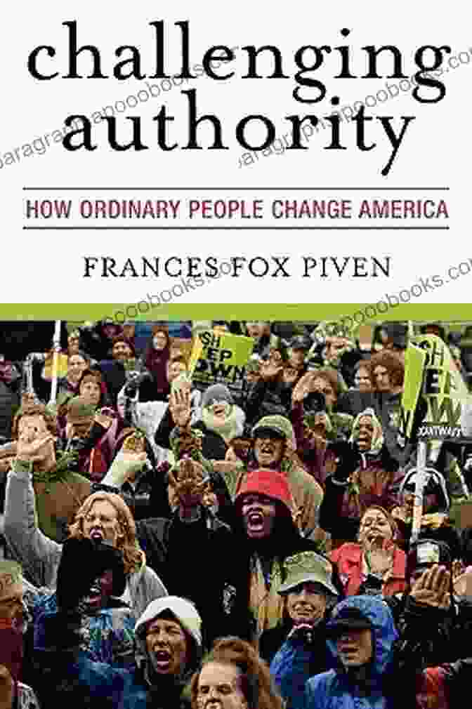 Cover Of Challenging Authority Book Challenging Authority: How Ordinary People Change America (Polemics)