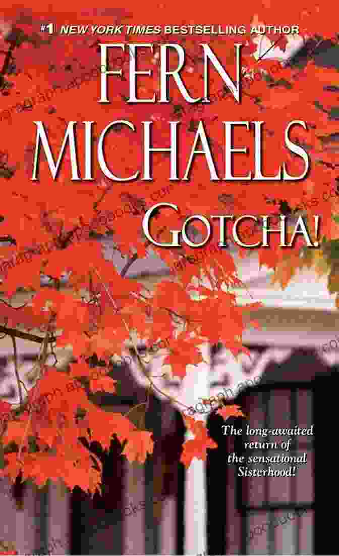 Cover Of Gotcha Sisterhood 2 By Fern Michaels Gotcha (Sisterhood 21) Fern Michaels