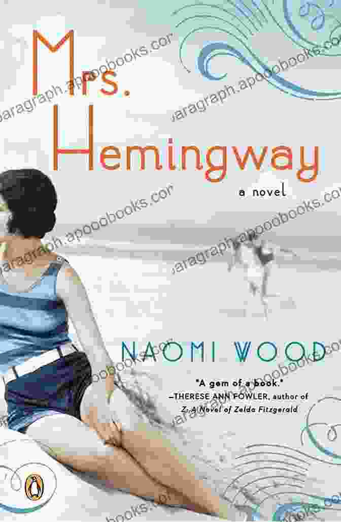 Cover Of Mrs. Hemingway By Naomi Wood Mrs Hemingway: A Novel Naomi Wood