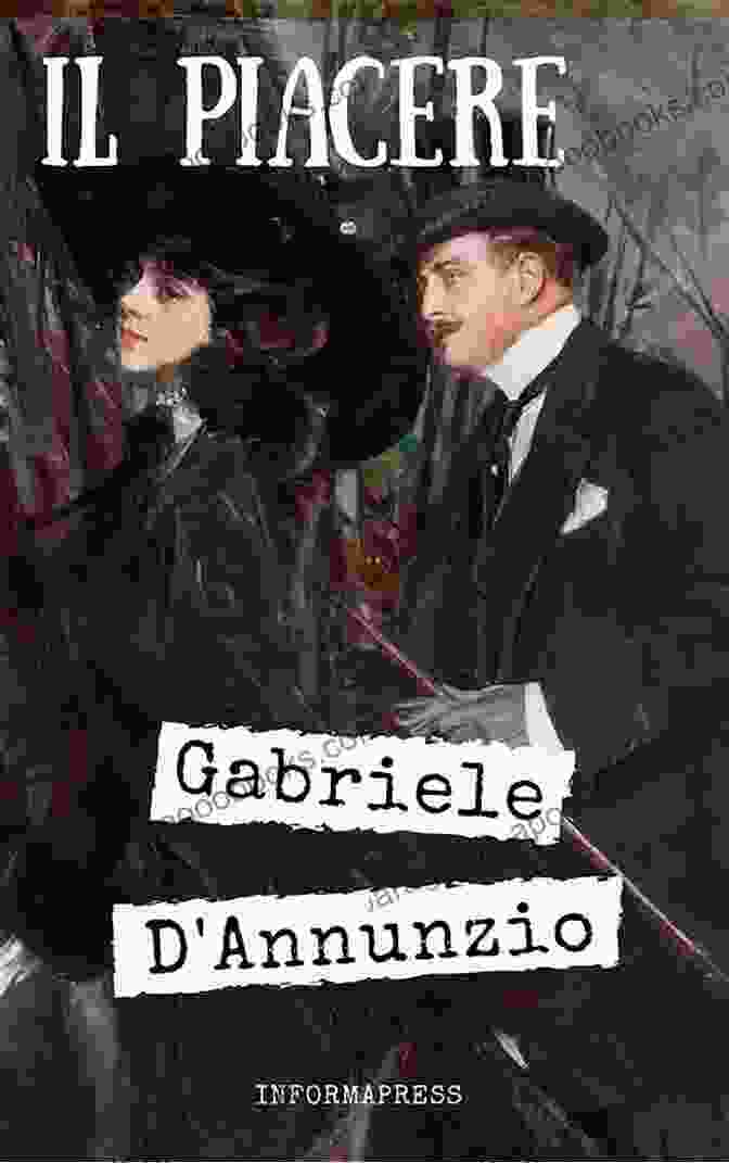 Cover Of The Book 'Il Piacere' By Gabriele Annunzio Il Piacere Gabriele D Annunzio