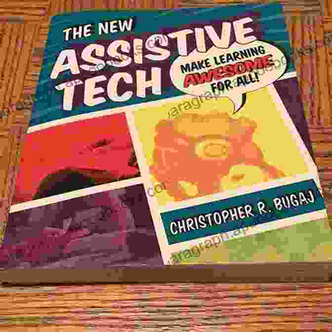 Cover Of The New Assistive Tech Book The New Assistive Tech: Make Learning Awesome For All