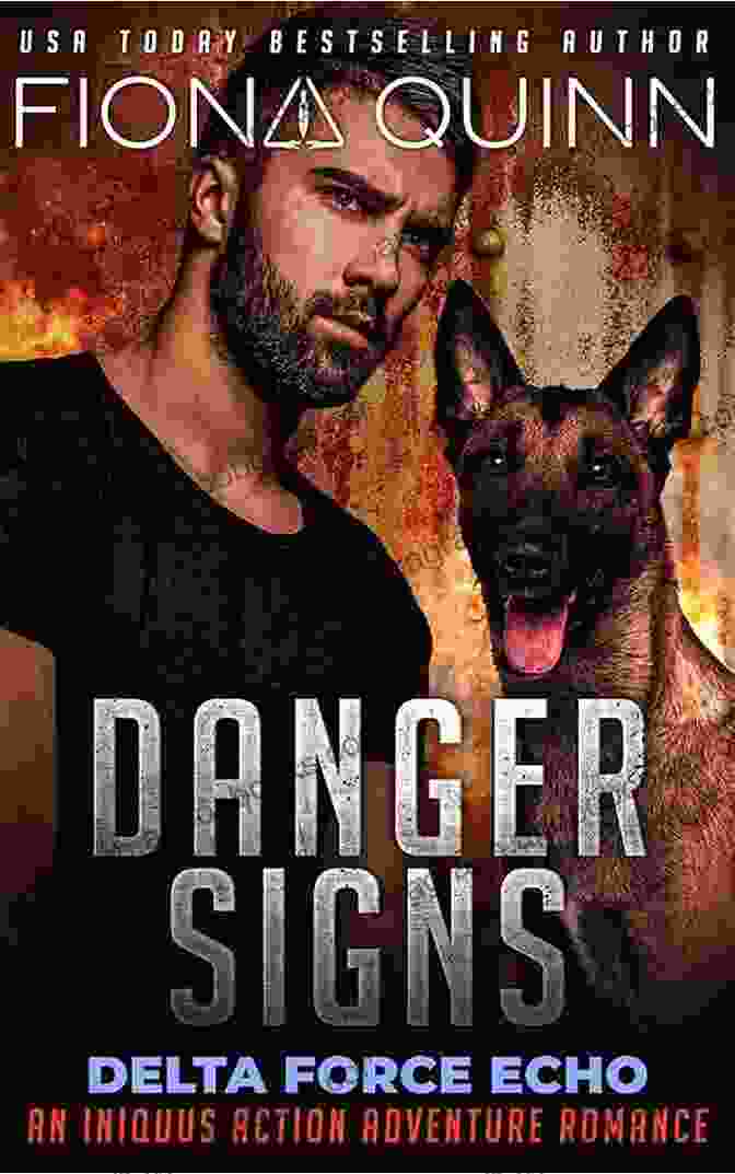 Danger Signs Delta Force Echo Book Cover Featuring Captain Jack Bauer In A Covert Operation Danger Signs (Delta Force Echo: An Iniquus Action Adventure Romance 1)