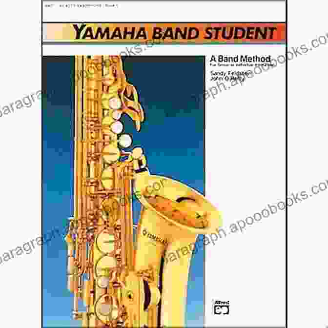 Flat Alto Saxophone Yamaha Band Method Book Yamaha Band Student 2: E Flat Alto Saxophone (Yamaha Band Method)