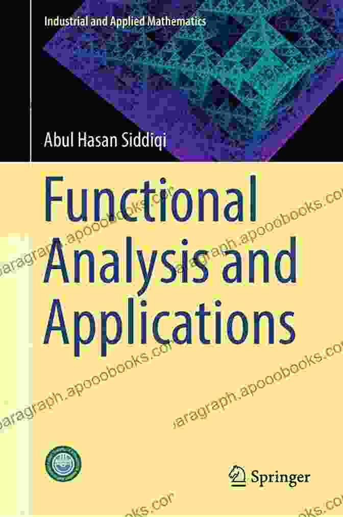 Functional Analysis And Applications Book Cover Functional Analysis And Applications (Industrial And Applied Mathematics)