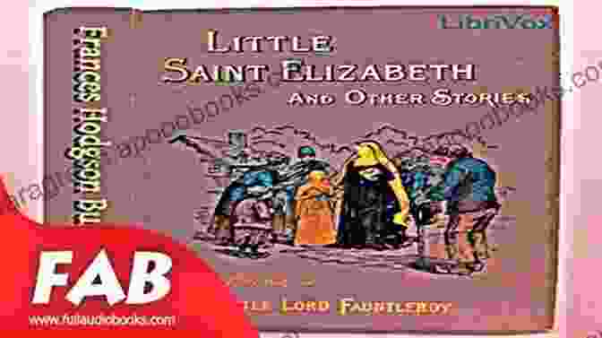 J.K. Rowling Little Saint Elizabeth And Other Stories