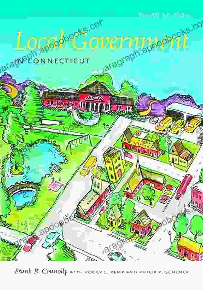 Local Government In Connecticut Third Edition Book Cover Local Government In Connecticut Third Edition (The Driftless Connecticut Series)