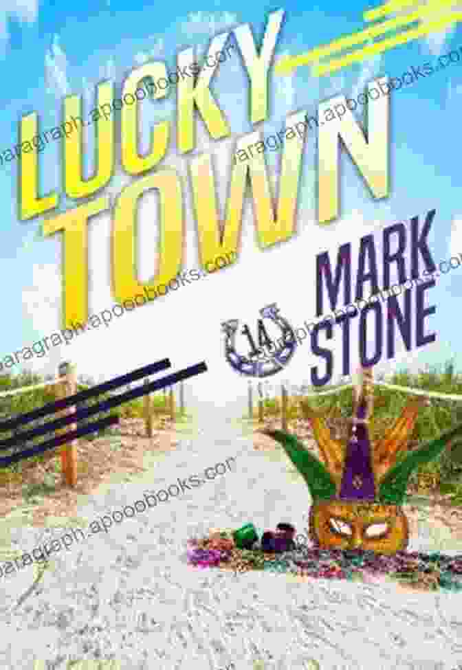 Lucky John And Whiskers Return To Lucky Town Lucky Town (Lucky John Adventures 14)