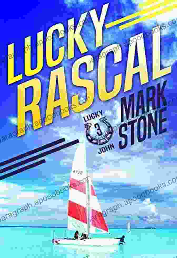 Lucky Rascal And Lucky John Lucky Rascal (Lucky John Adventures 3)