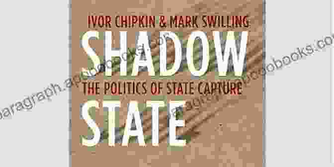 Shadow State: The Politics Of State Capture Book Cover Shadow State: The Politics Of State Capture