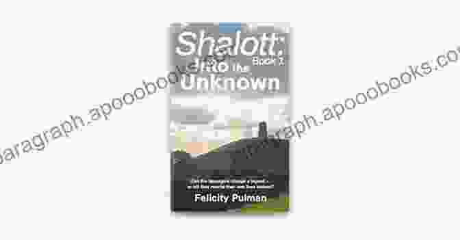 Shalott Into The Unknown Book Cover Shalott: Into The Unknown (Shalott Trilogy 1)