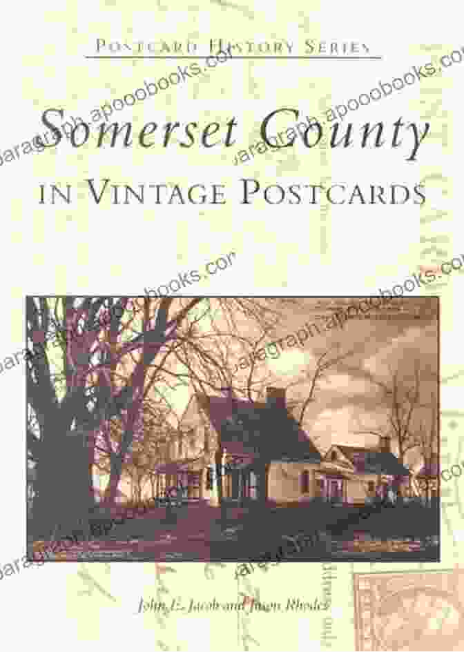 Somerset County In Vintage Postcards Book Cover Somerset County In Vintage Postcards (Postcard History Series)