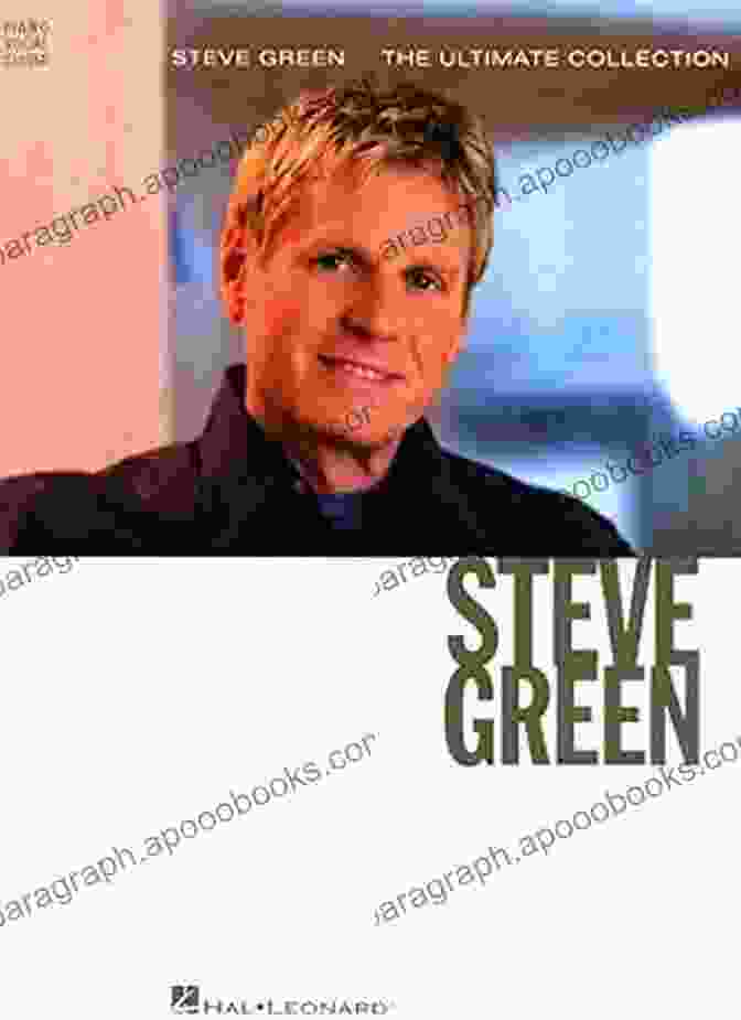 Steve Green The Ultimate Collection Songbook Piano Voix Gu Steve Green The Ultimate Collection Songbook (PIANO VOIX GU)