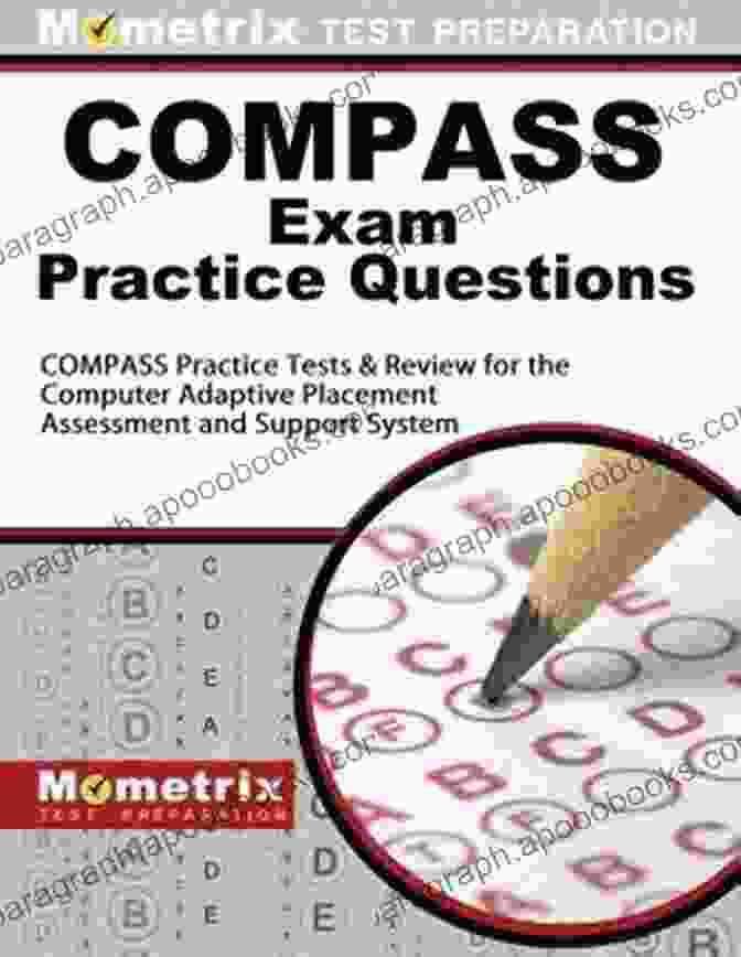 Student Working With Test Prep Compass Guidebook TEST PREP COMPASS TEST: COMPUTER ADAPTIVE PLACEMENT ASSESSMENT AND SUPPORT SYSTEM (MATHEMATICS) EXAM QUESTIONS AND ANSWERS