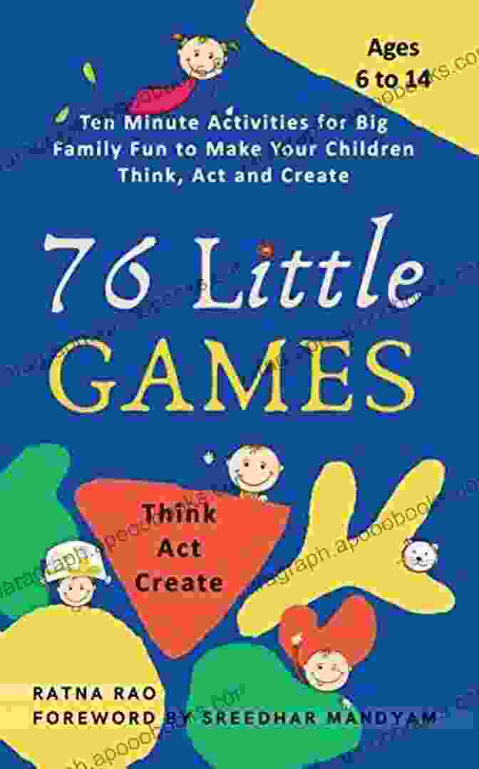 Ten Minute Activities For Big Family Fun Book Cover 76 Little Games: Ten Minute Activities For Big Family Fun To Make Your Children Think Act And Create (Activities Craft And Play)