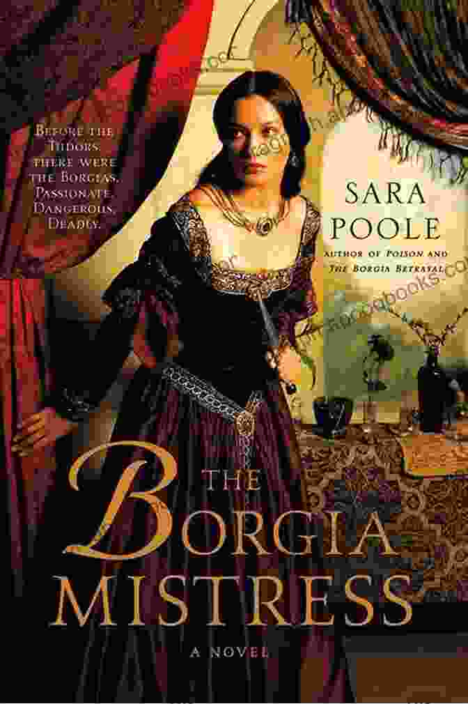 The Borgia Mistress Novel Poisoner Mysteries Book Cover The Borgia Mistress: A Novel (Poisoner Mysteries 3)