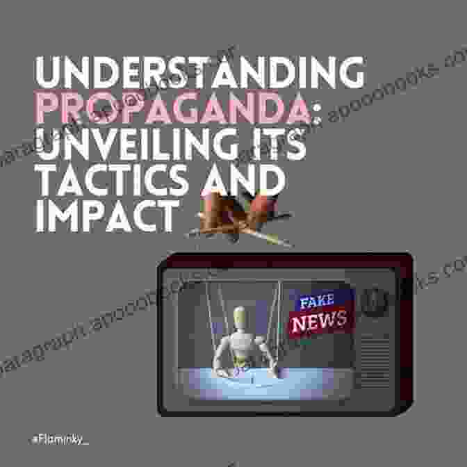 Unveiling Propaganda Tactics In Africa Truth Lies Propaganda: In Africa (Truth Lies And Propaganda 1)