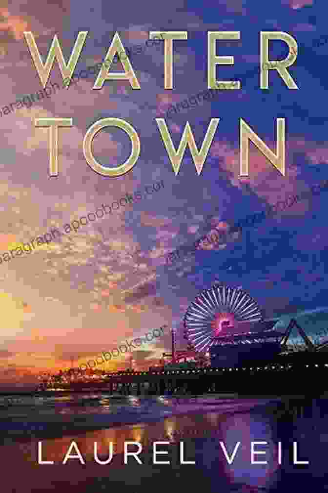 Water Town Laurel Veil Book Cover Water Town Laurel Veil