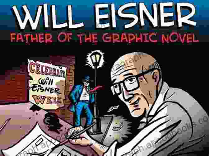 Will Eisner, Father Of The Graphic Novel Jeff Smith: Conversations (Conversations With Comic Artists Series)