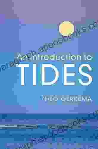 An Introduction to Tides Neel Mukherjee