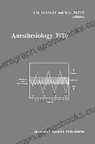 Anesthesiology 1986: Annual Utah Postgraduate Course In Anesthesiology 1986 (Developments In Critical Care Medicine And Anaesthesiology 11)