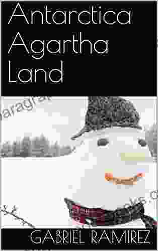 Antarctica Agartha Land (The Gabriel Ramirez 27)