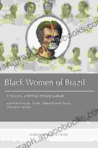 Black Women in Brazil in Slavery and Post Emancipation