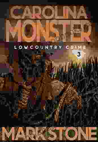 Carolina Monster (Lowcountry Crimes 3)