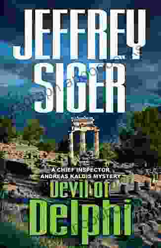 Devil of Delphi: A Chief Inspector Andreas Kaldis Mystery (Chief Inspector Andreas Kaldis 7)