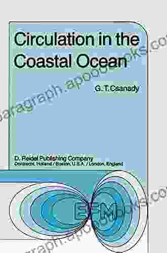 Circulation In The Coastal Ocean (Environmental Fluid Mechanics 2)