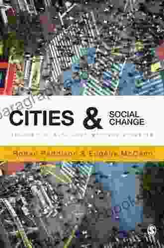 Cities and Social Change: Encounters with Contemporary Urbanism