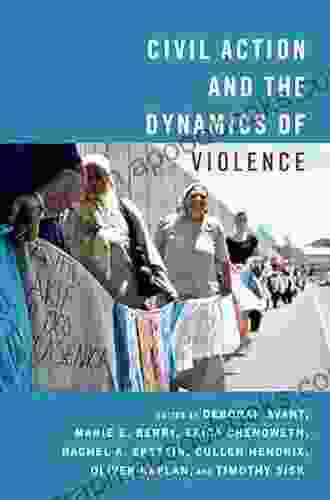 Civil Action and the Dynamics of Violence