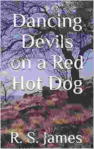 Dancing Devils on a Red Hot Dog