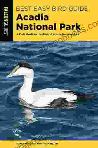 Best Easy Bird Guide Acadia National Park: A Field Guide to the Birds of Acadia National Park (Birding Series)