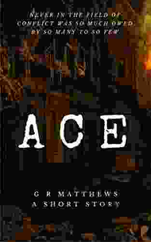 ACE G R Matthews