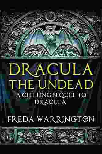 Dracula the Undead: A chilling sequel to Dracula