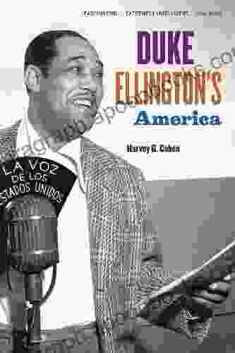 Duke Ellington S America Harvey G Cohen