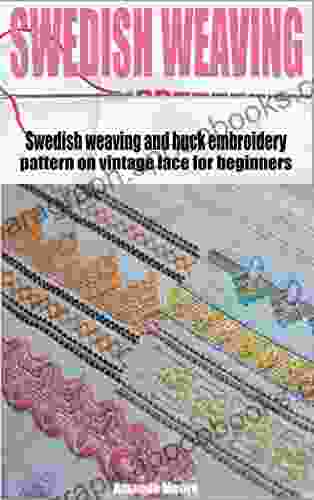 SWEDISH WEAVING : Swedish Weaving And Huck Embroidery Pattern On Vintage Lace For Beginners