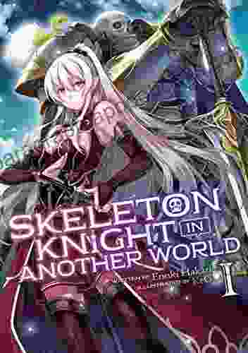 Skeleton Knight in Another World (Light Novel) Vol 1