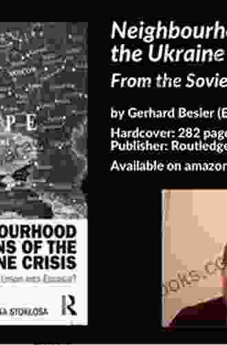 Neighbourhood Perceptions Of The Ukraine Crisis: From The Soviet Union Into Eurasia? (Post Soviet Politics)