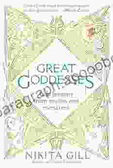 Great Goddesses: Life Lessons From Myths And Monsters