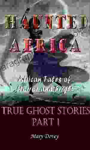 Haunted Africa: True Ghost Stories Part I